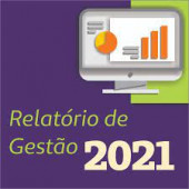 Apresentação do Relatório de Gestão 2021