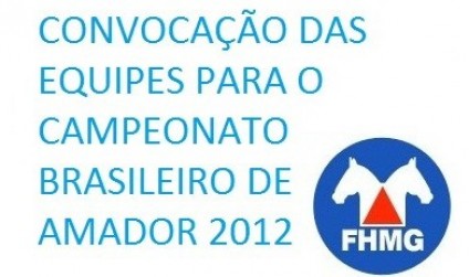   CONVOCAÇÃO DAS EQUIPES PARA O CAMPEONATO BRASILEIRO DE AMADOR 2012
